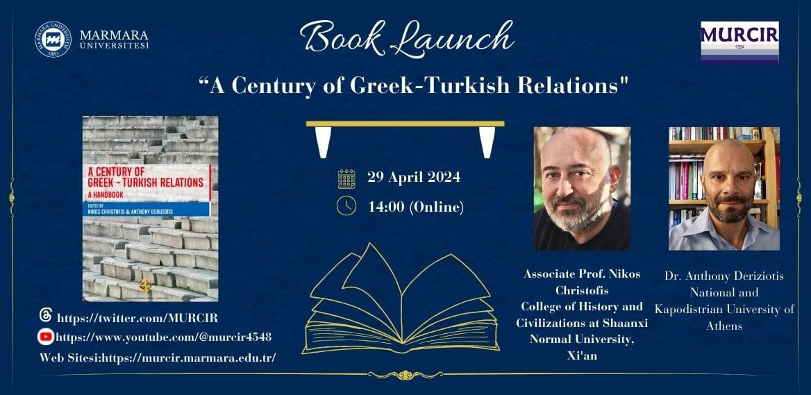 A Century of Greek Turkish Relations