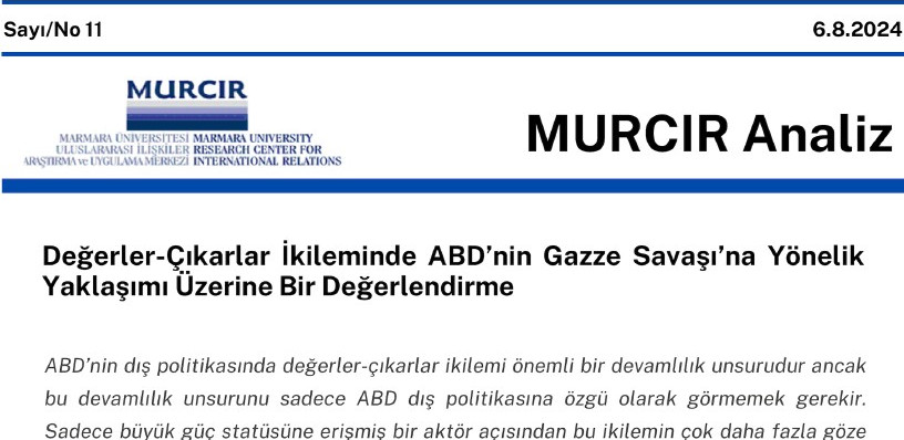 Değerler Çıkarlar İkileminde ABD'nin Gazze Savaşı'na Yönelik Yaklaşımı Üzerine Bir Değerlendirme