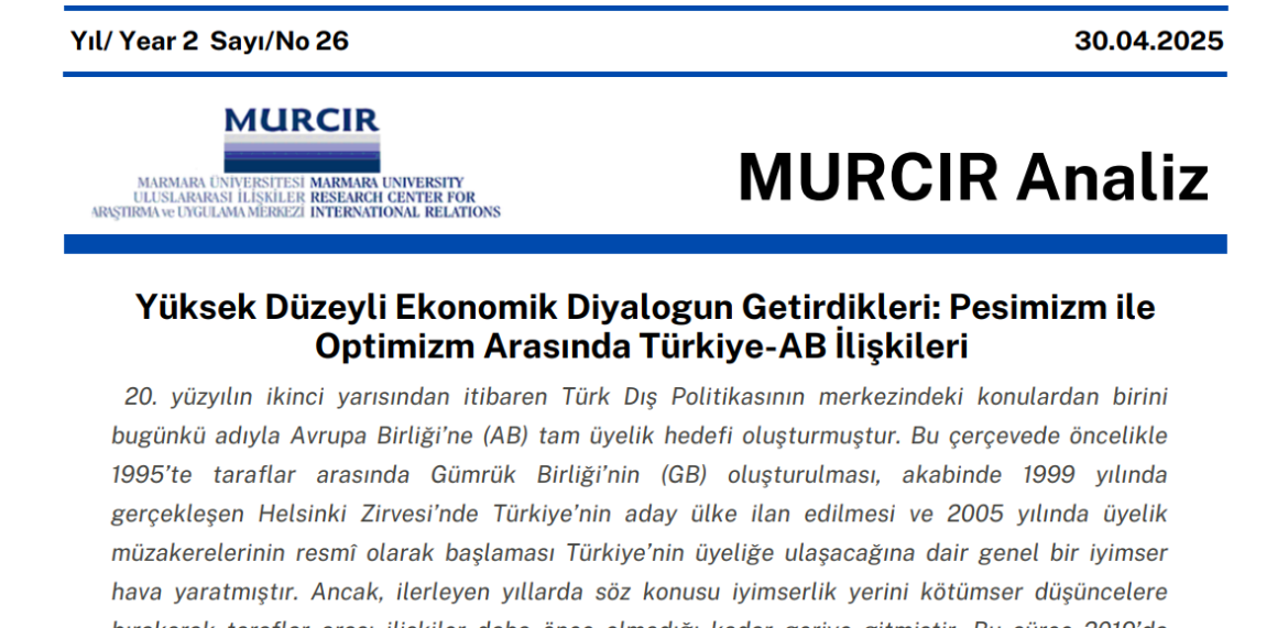 "Yüksek Düzeyli Ekonomik Diyaloğun Getirdikleri: Pesimizm ile Optimizm Arasında Türkiye AB İlişkileri