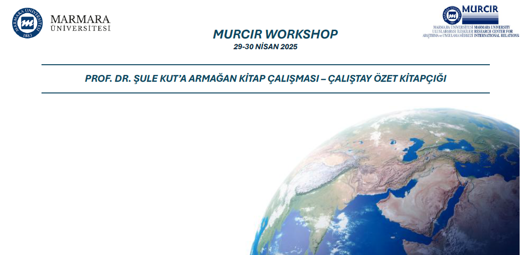 MURCIR Workshop- The Agenda of the IR in the Next Decade, 29-30 April 2025, Online