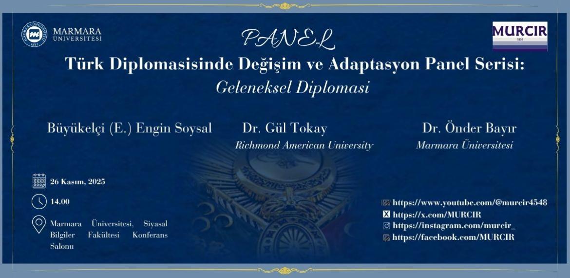 "Türk Diplomasisinde Değişim ve Adaptasyon Panel Serisi: Geleneksel Diplomasi"