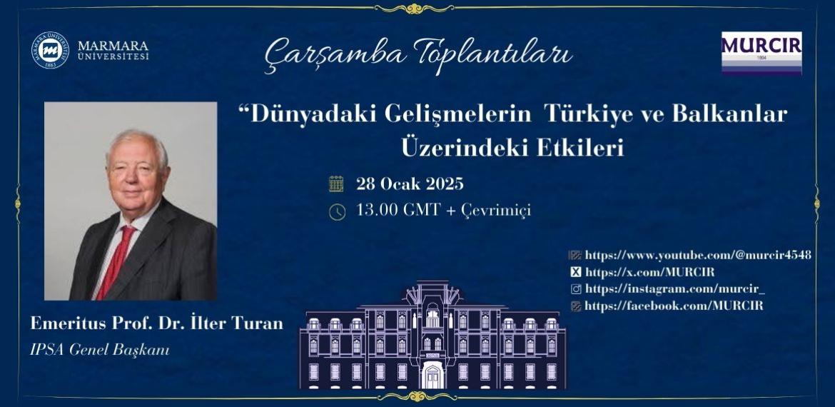 "Dünyadaki Gelişmelerin Türkiye ve Balkanlar Üzerine Etkisi"
