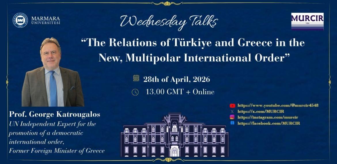 "The Relations of Türkiye and Greece in the New, Multipolar International Order"